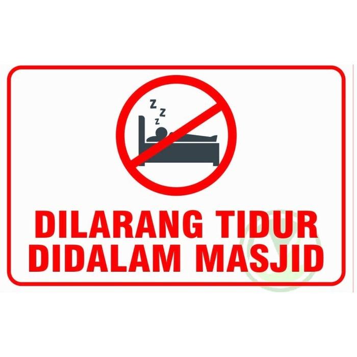 Sign Stiker Dilarang Tidur Didalam Masjid /Sign Stiker K3