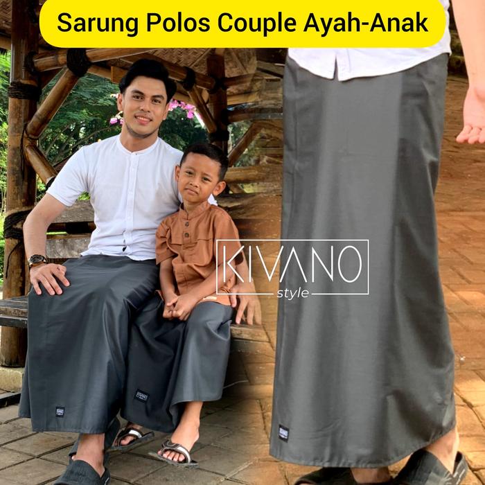 Sarung Polos Couple Ayah Anak 1-10 tahun | KIVANO STYLE Sarung Motif Polos Premium Dewasa dan Sarung