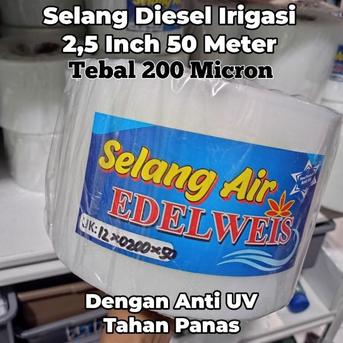 Selang irigasi 2,5 DIM 50 Meter 200 Micron - Pipa 2,5 Inch - Selang Drip Selang sawah Selang Pertani