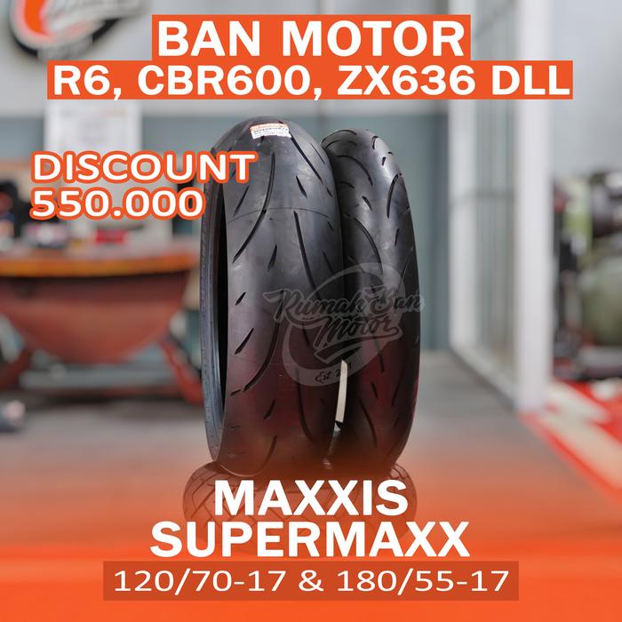 DISCOUNT MAXXIS SUPERMAXX 120/70-17 180/55-17 BAN MOTOR SPORT ZX 636 R6 CBR 600 DAN LAINNYA