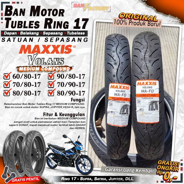 [SATUAN] Ban Motor Bebek Maxxis Volans Ring 17 Tubles Ban Motor Tubeless Supra Satria Vixion Ring 17