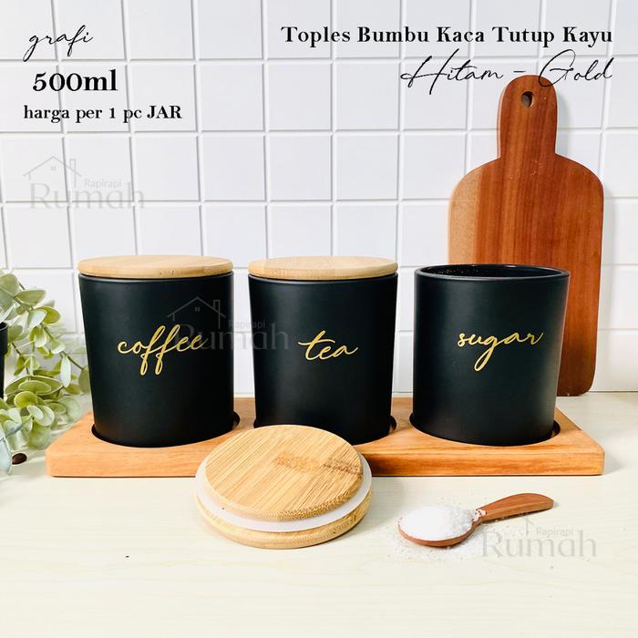 GRAFI 500ML - Toples Bumbu Bahan Kaca Tutup Kayu Tempat Kopi Teh Gula Hitam-GOLD