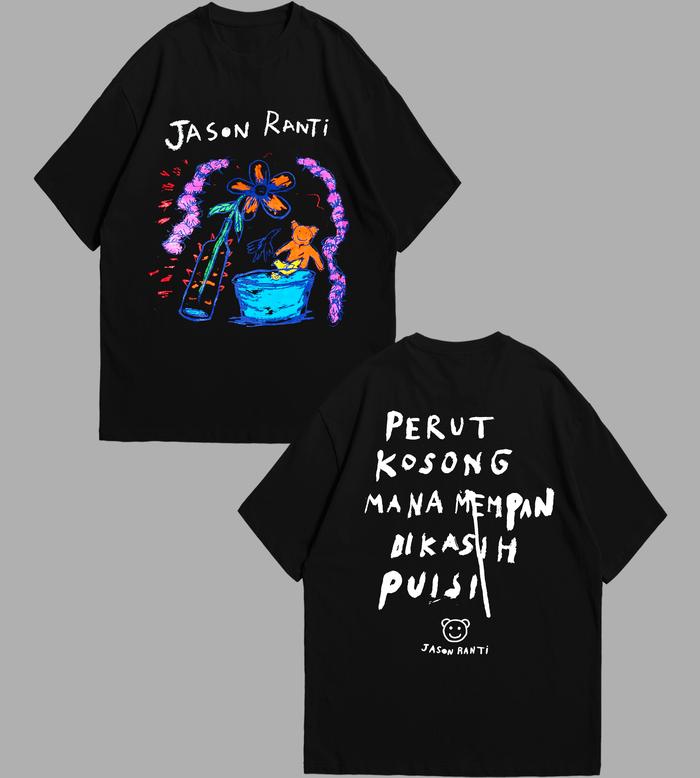 [COD] JASON RANTI - PERUT KOSONG MANA MEMPAN DI KASIH PUISI TSHIRT HITAM / KAOS BAND JASON RANTI / J