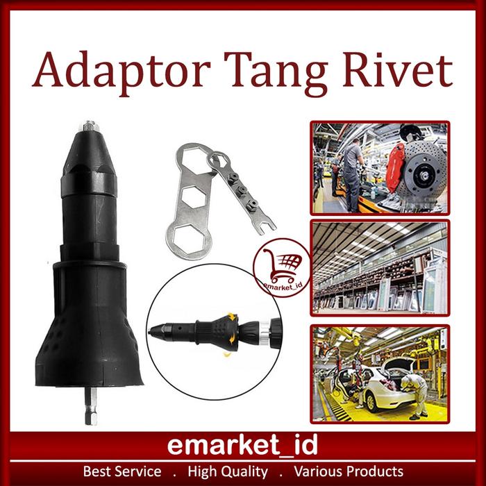 Adaptor Tang Rivet / Konverter Drill Riveter Mollar Tang Paku Ripet River / Sambungan Mesin Bor