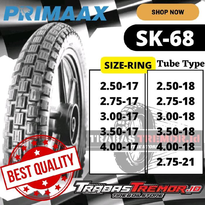 BAN PRIMAAX SK-68 RING 17 18 21 TUBE TYPE/NON TUBELESS/BAN TRAIL/BAN CROSS