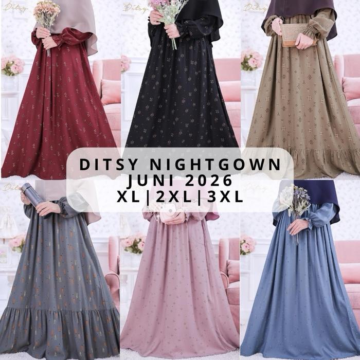 Ditsy Nightgown Size XL, 2XL & 3XL Edisi JUNI 2026 By Ditsy Official