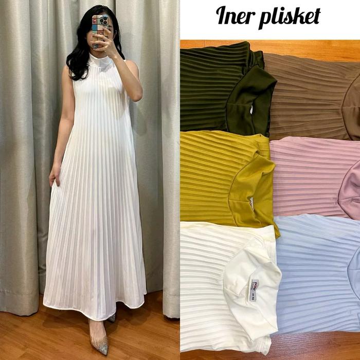 Inner UCANSEE Plisket | Dress Polos | | Maxidress | | Gamis Plisket | | Inner Polos |