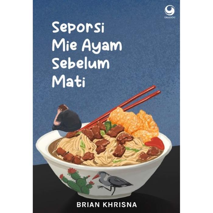 Promo Seporsi Mie Ayam Sebelum Mati By Brian Khrisna Berkualitas