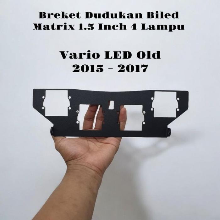Breket Dudukan Biled Matrix 1.5 Inch 4 Lampu & 2 Lampu + D2 Vario LED Old 2015 - 2017