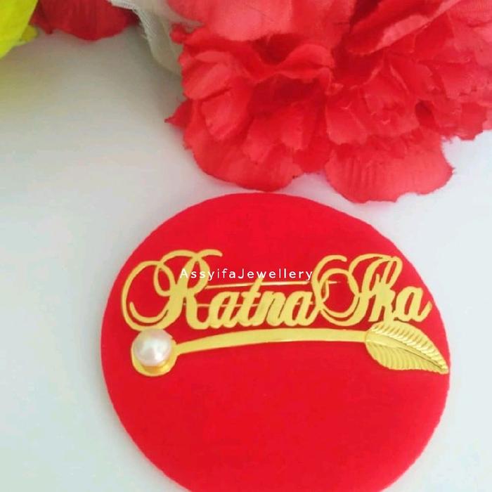 Bros Nama Sendiri / Bros Custom Nama Sendiri
