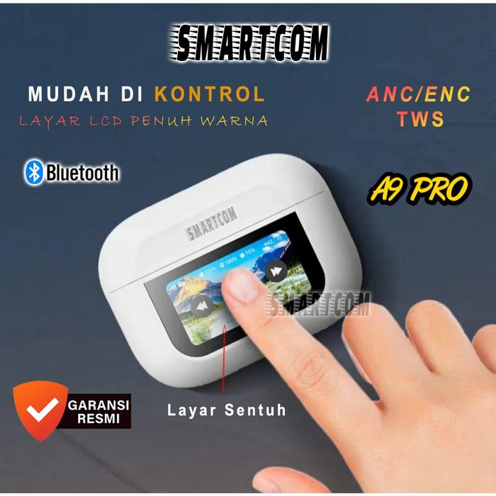 SMARTCOM ~ TWS A8 PRO / A9 PRO / SE60 Touch Screen With Led Charging Case Thepod Noise Cancelling Ea