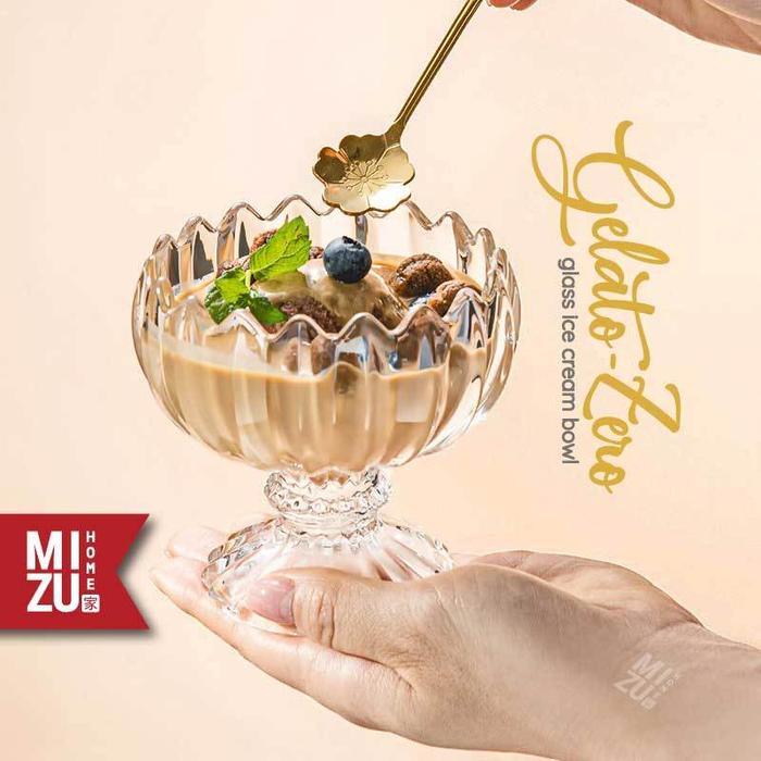MIZU GELATO-ZERO Glass Ice Cream Bowl Mangkok Kaca Dessert Gelas Es Campur Mangkuk Pudding Buah