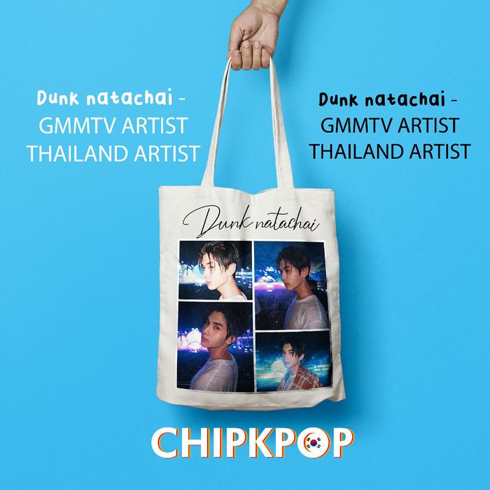 DUNK GMMTV [PAKET SET] TOTEBAG DUNK GMMTV I DUNK NATACHAI I TOTEBAG THAILAND I TOTEBAG MURAH I TOTEB