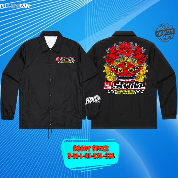 JAKET COACH OTOMOTIF 2 STROKE SMOKE IS FOR FUN DESIGN SIMPLE KEREN CASUAL BAHAN ANTI AIR COACH JAKET