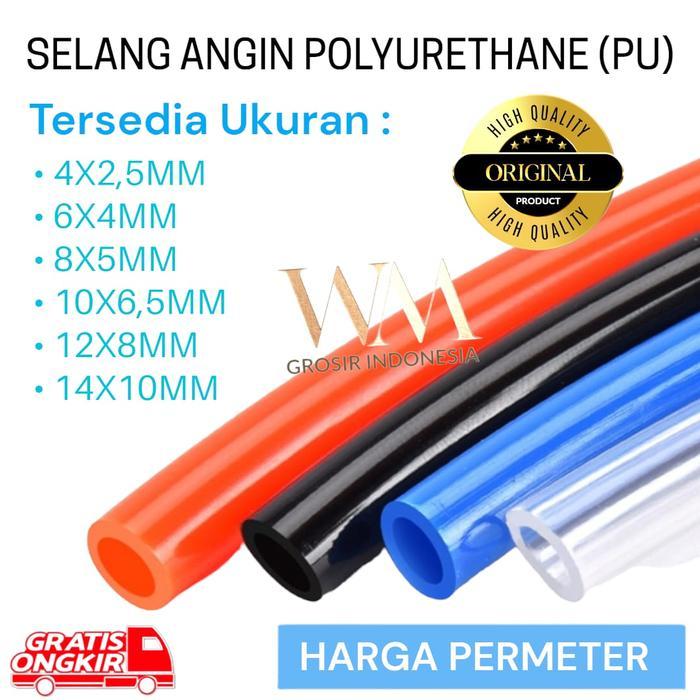 SELANG ANGIN PNEUMATIC PU HOSE SELANG POLYURETHANE PER METER (PU)