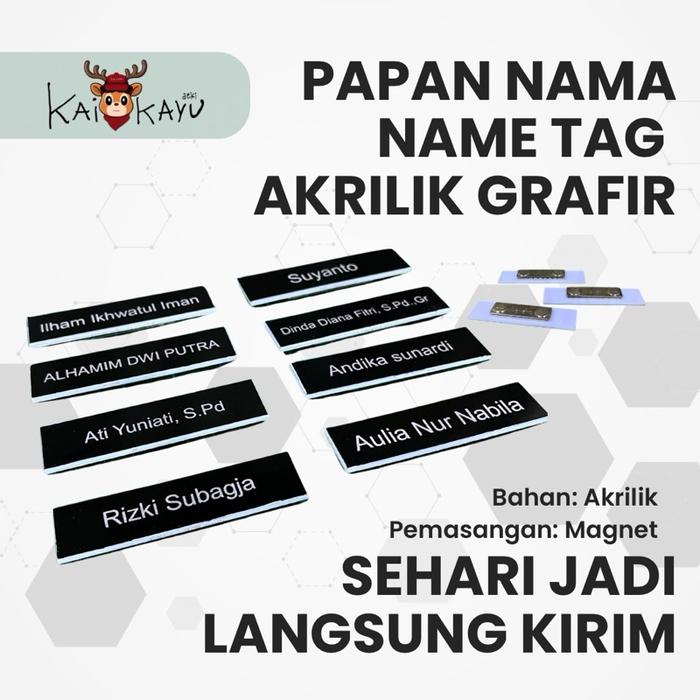SATU HARI JADI NAME TAG PAPAN NAMA DADA GRAFIR & AKRILIK RESIN