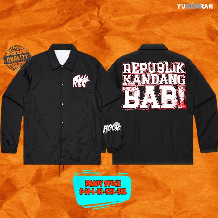 JAKET COACH REPUBLIK KANDANG BABI V2 DESIGN KEREN CASUAL BAHAN ANTI AIR COACH JAKET KECE READY KANCI
