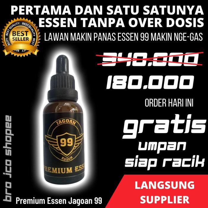 TERLARIS Essen Jagoan 99 Essens Premium Essence Esen Umpan Pancing Ikan Mas Patin Nila Bawal Babon I