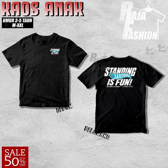 T-Shirt ANAK Laju Prima | Standing Is Fun | SIF01