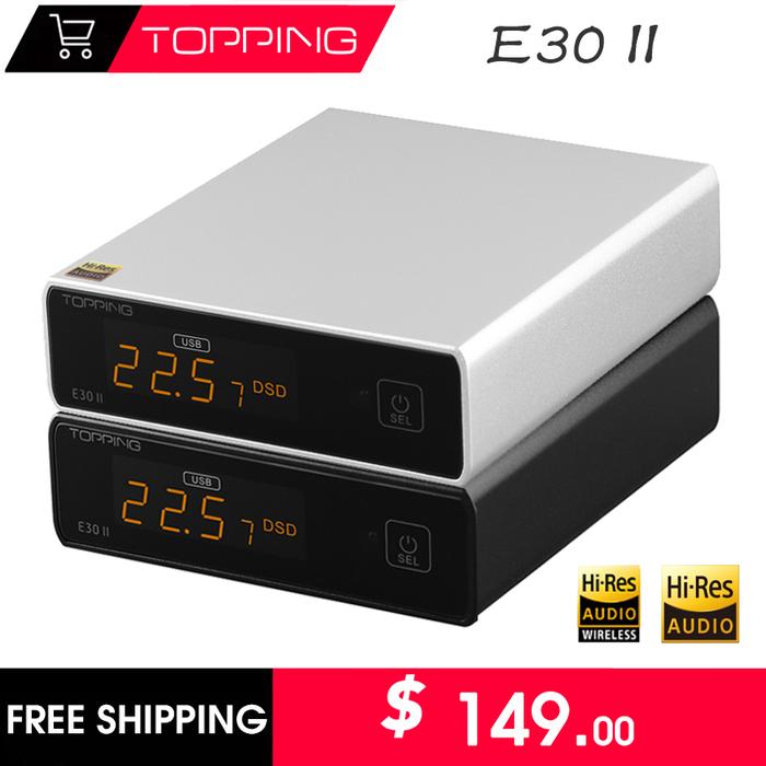 TOPPING E30 II e30ii Digital Audio DecoderCOLOR 2*AK4493 XU208