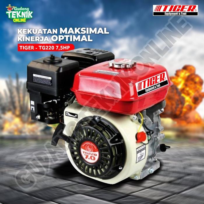 Engine TIGER TG220 7.5 Hp / Mesin Penggerak Serba Guna 7.5Hp / Engine Gasoline Bensin TIGER TG 220 4