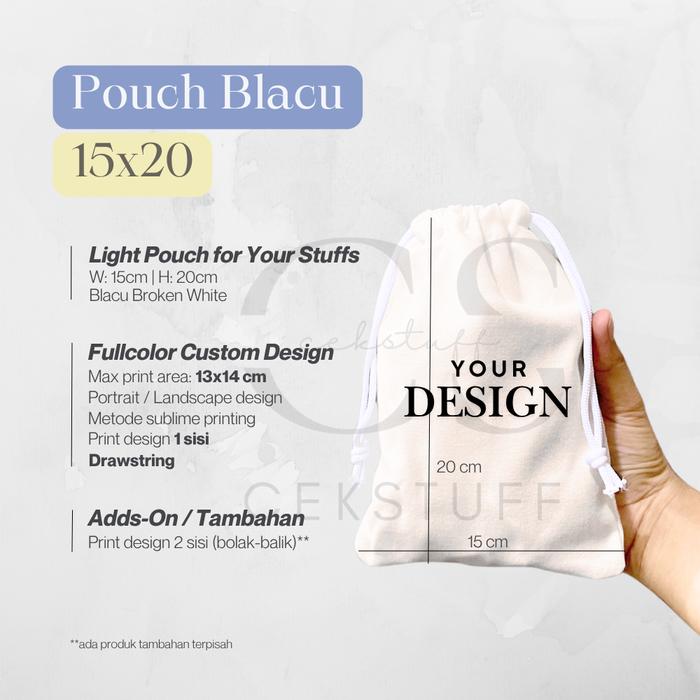 Custom Pouch Blacu 15x20 Souvenir Make Up Travel Freebies Hampers Dompet Serut Angpao Imlek Amplop T