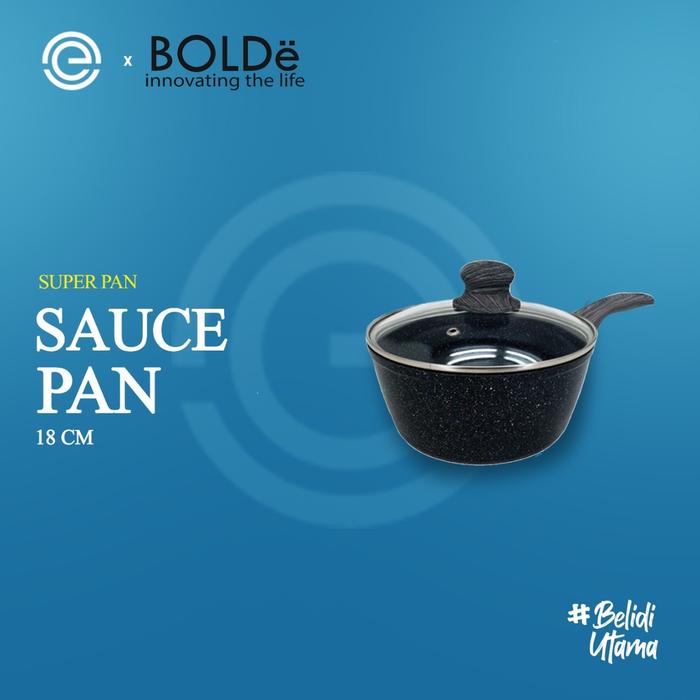 BOLDe SUPER PAN SAUCE PAN - Panci Saus GRANITE COATING 18cm