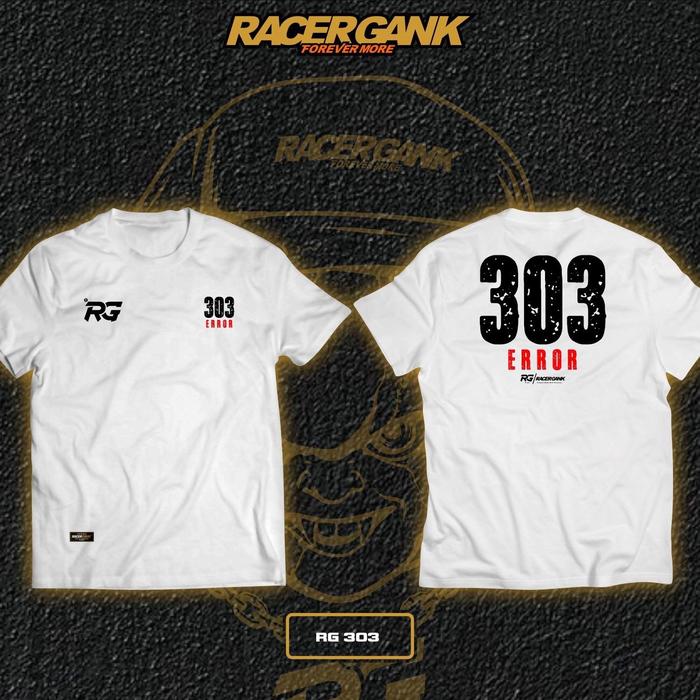 [COD] KAOS RACERGANK RACER GANK SIMPLE RACERGANK 303 EROR RG 303 PUTIH - XL