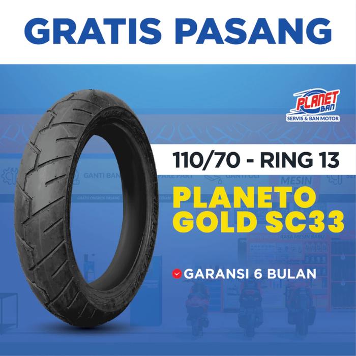 Ban Motor Ring 13 - 110/70 Planeto Gold SC33 (Ban Motor DEPAN N-MAX)