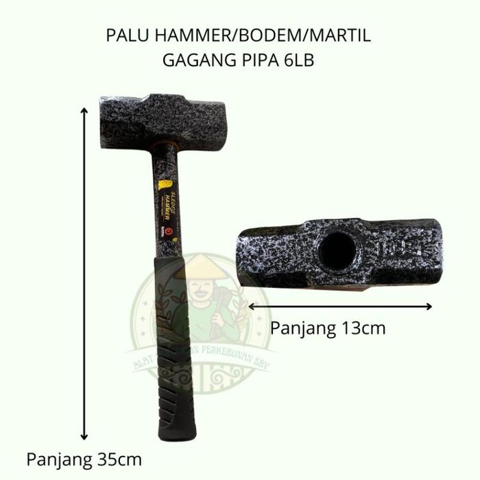 Palu Hammer/Palu Bodem Gagang Pipa 6Lb