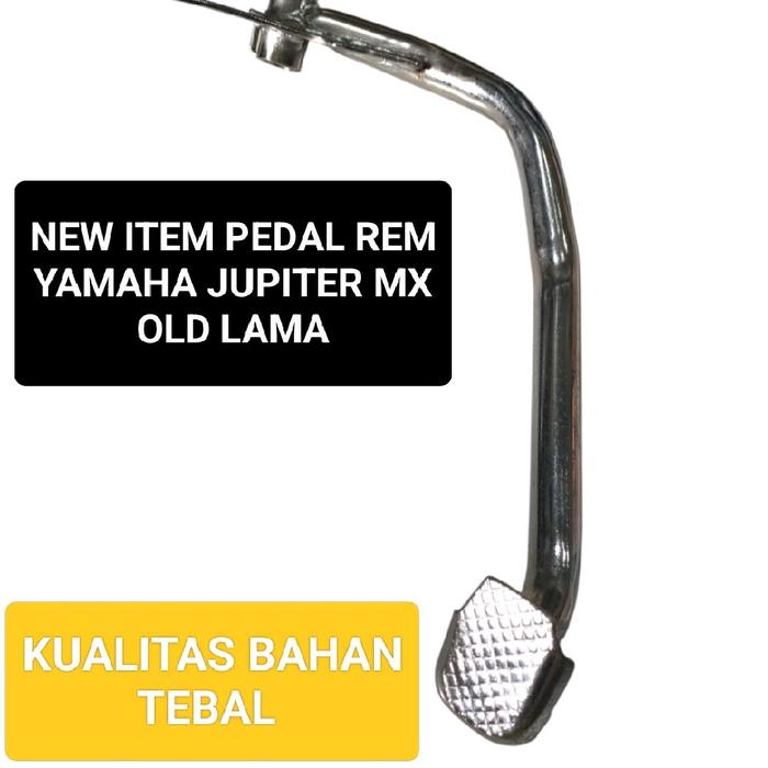 PEDAL REM BELAKANG ASSY YAMAHA JUPITER MX OLD LAMA KUALITAS TERBAIK Motorcycle