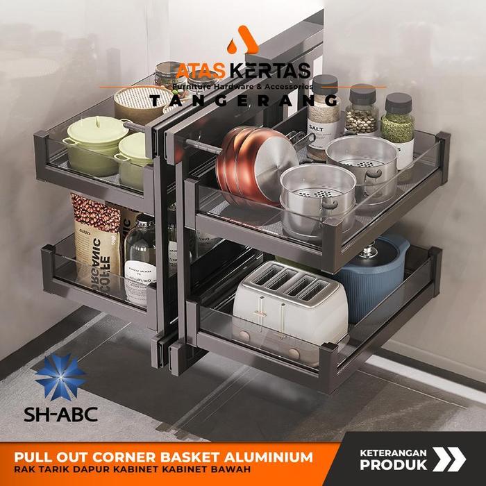 pull out corner basket - rak sudut dapur - rak tarik kitchen set kabinet bawah alumunium