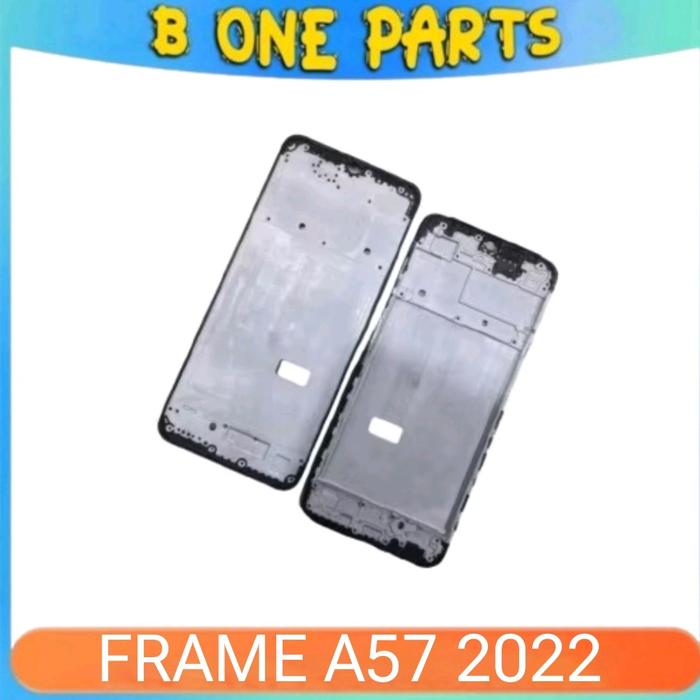 FRAME BEZZEL TULANG TATAKAN LCD OPPC A57 2022