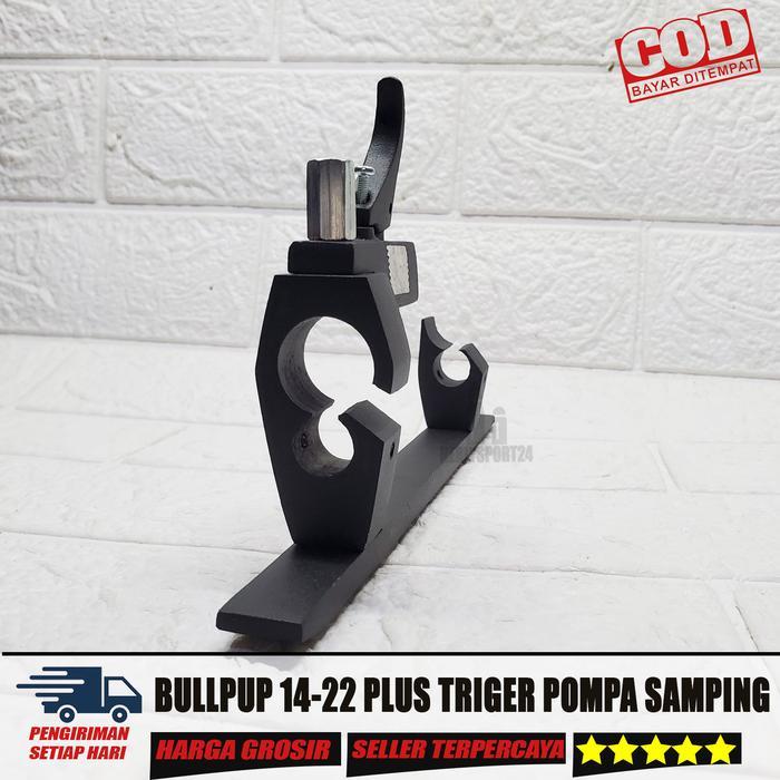 Mounting Bullpup 14-22 Plus Triger Pompa Samping Monting Bullpup Od 22 Od 14 Pomping / Ready Stok / 