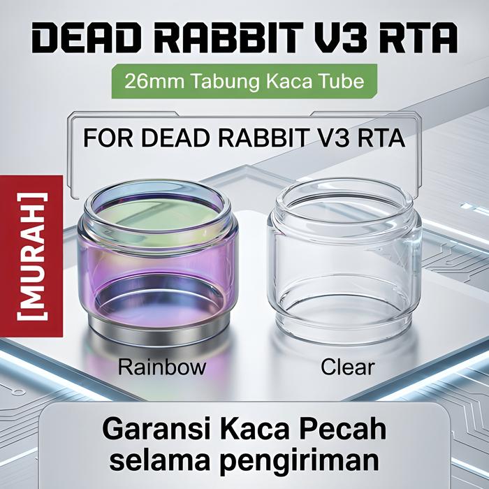 PALING DICARI DEAD RABBIT V3 RTA Replacement Glass | tabung kaca tube tank