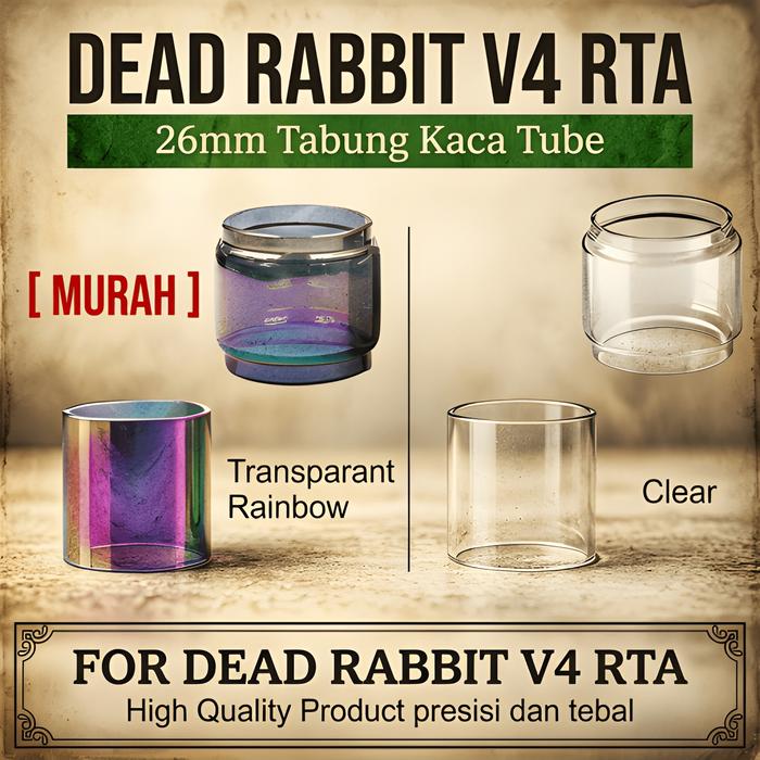 [PROMO] Replacement Glass DEAD RABBIT V4 RTA  | 26mm | DRV4 kaca tabung gelas