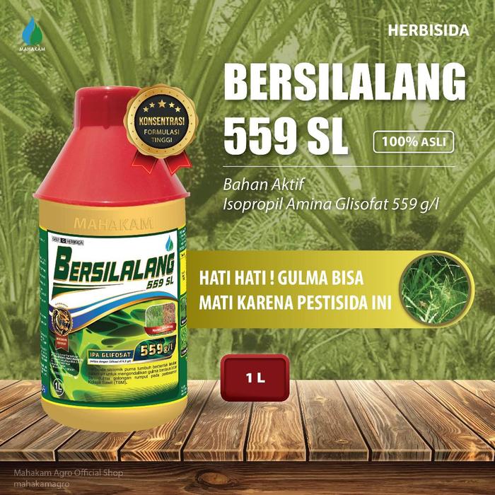 MAHAKAM BERSILALANG 559 SL 1 LITER - PESTISIDA HERBISIDA PENGENDALI GULMA BERDAUN LEBAR DAN GOLONGAN