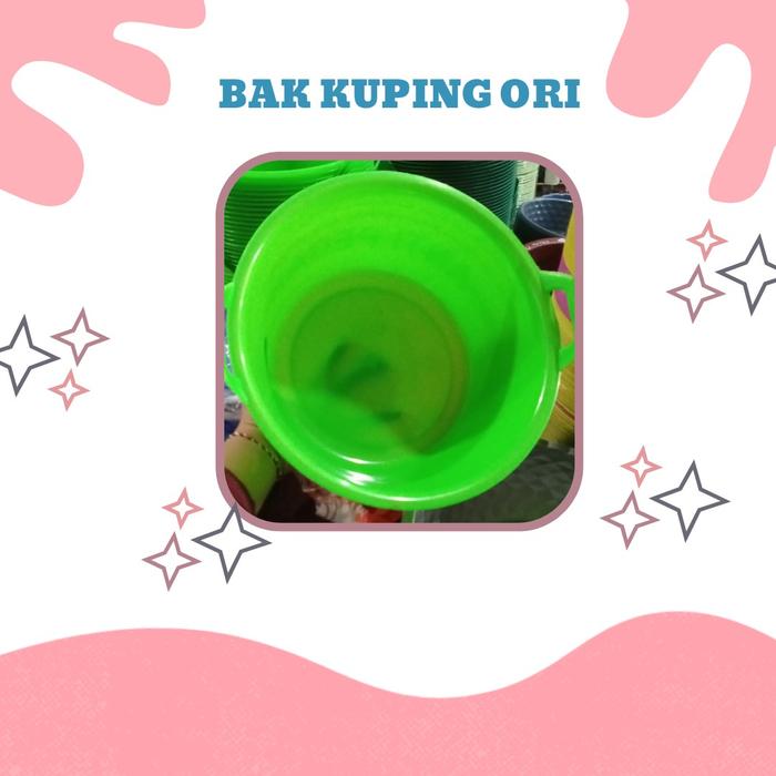 BAK KUPING ORI / BAK KUPING MURAH Baskom