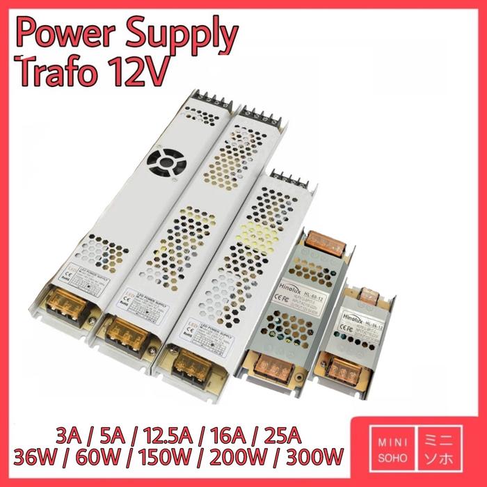Power Supply Slim 12V 36W / 60W / 120W / 150W / 200W / 300W Watt 3A / 5A / 10A / 12.5A / 16.7A / 25A