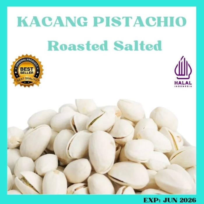 Kacang Pistachio Roasted 1 Kg Kacang Pistachio Panggang Roasted Gurih Renyah