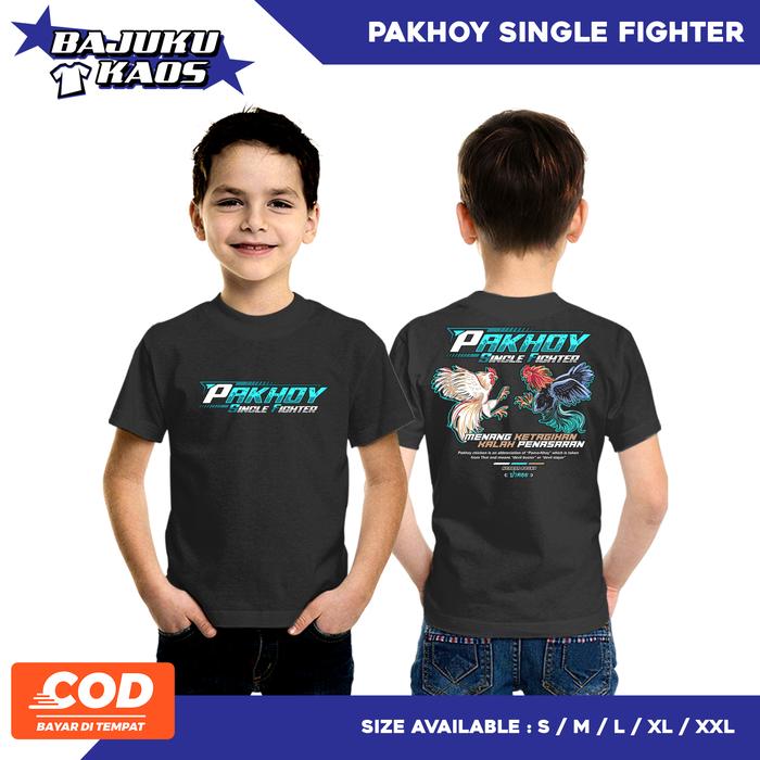 KAOS ANAK - PAKHOY SINGLE FIGHTER - KAOS AYAM JAGO - KAOS DISTRO - KAOS PREMIUM - SABLON DTF - COD