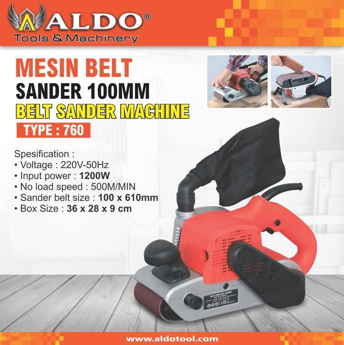 MESIN BELT SANDER 100MM / MESIN AMPLAS SABUK TYPE : 760 MERK ALDO