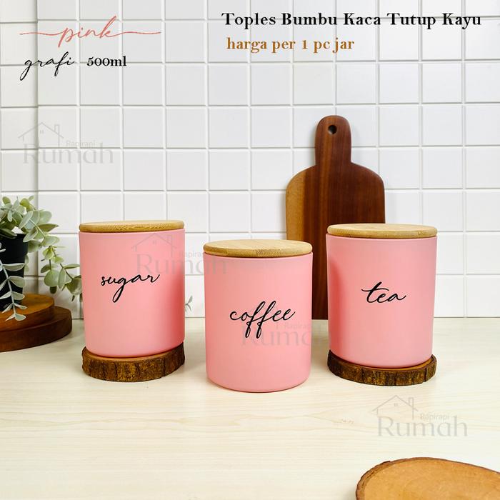 GRAFI PINK 500ML - Toples Bumbu Bahan Kaca Tutup Kayu Tempat Kopi Teh Gula Stiker Hitam