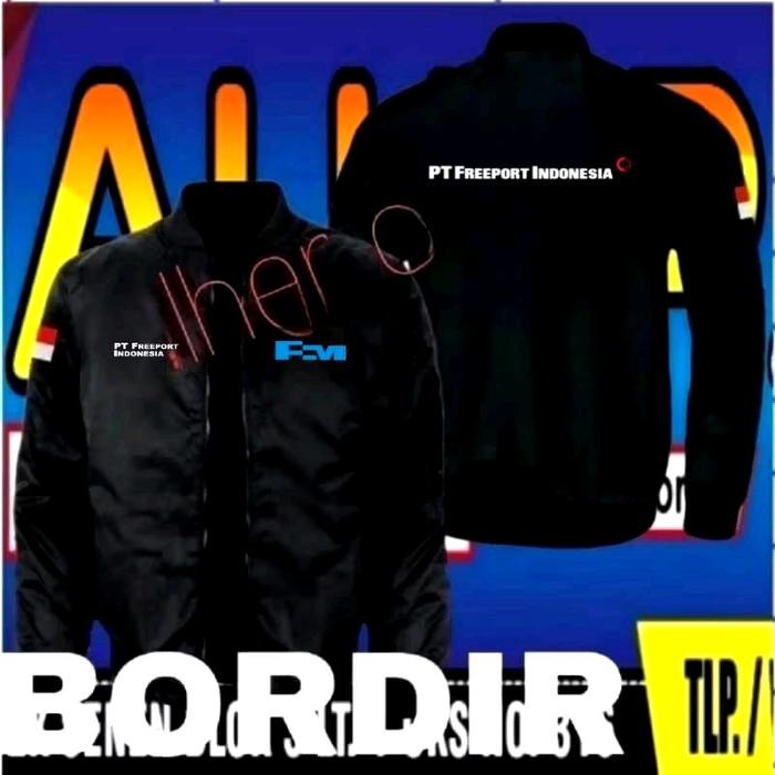Jaket bordir PT Freeport jaket PT Freeport jaket bomber PT Freeport jaket kerja PT Freeport jaket se