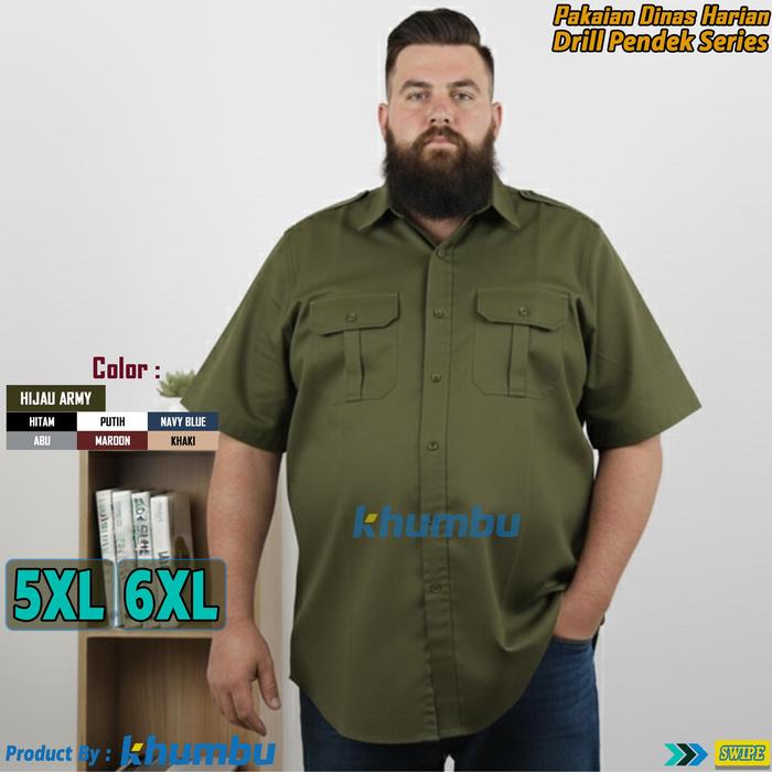 Kemeja Kerja PDH Lengan Pendek Drill Series Ukuran JUMBO 5XL-6XL Warna HIJAU ARMY – Pakaian Dinas Ha