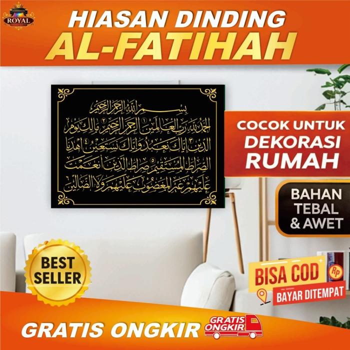 HIASAN DINDING KALIGRAFI AL FATIHAH UKURAN 30X40CM ART PAPER 260GSM LAMINASI DEKORASI RUMAH ISLAMI