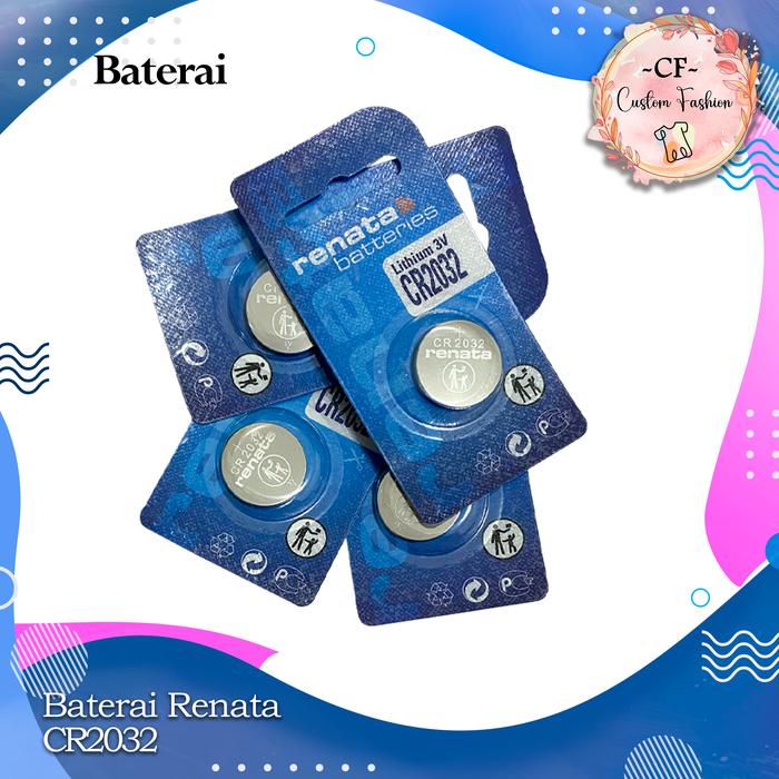 Baterai RENATA CR2032 CR 2032 Battery RENATA CR2032 CR 2032 Batre RENATA CR2032 CR 2032