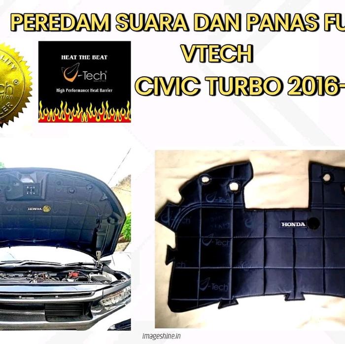 CIVIC TURBO 2016-2021+ Peredam Suara Dan Panas Full Kap Mesin Mobil V-Tech. Car