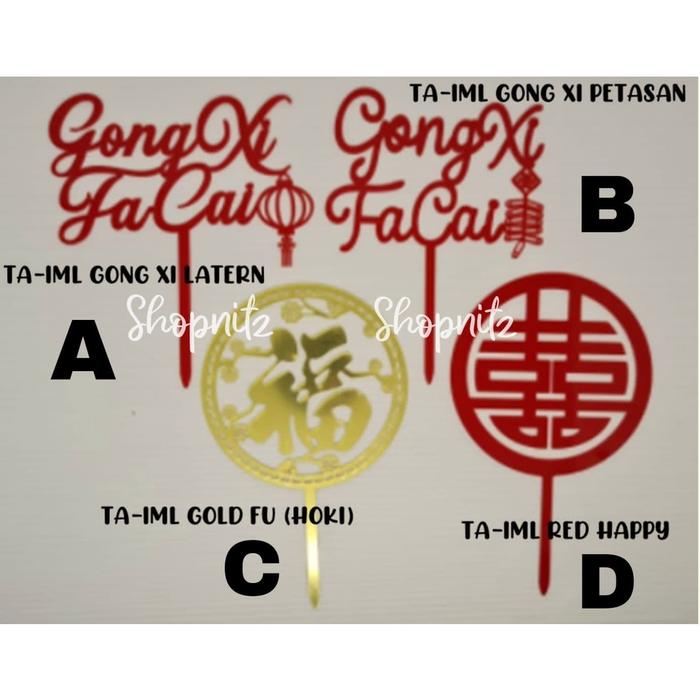 Topper Kue Imlek Gong Xi Fa Cai Toper FU Happy Cake Topper Kue Akrilik