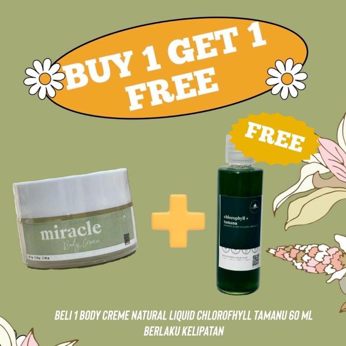 (FREE SABUN CAIR CHLOROPHYLL TAMANU) MIRACLE FACE & BODY CREAM